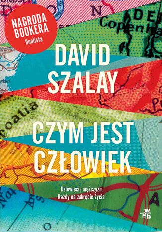 Czym jest człowiek David Szalay - okladka książki