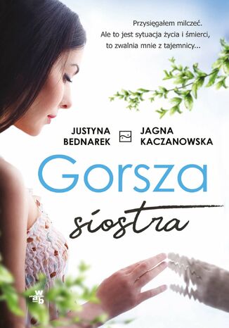 Gorsza siostra Justyna Bednarek, Jagna Kaczanowska - okladka książki