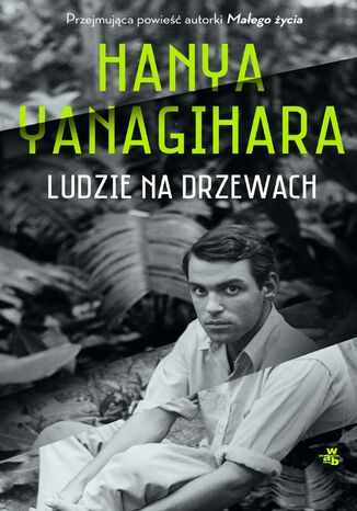 Ludzie na drzewach Hanya Yanagihara - okladka książki