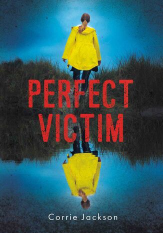 Perfect victim Corrie Jackson - okladka książki