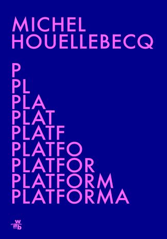 Platforma Michel Houellebecq - okladka książki