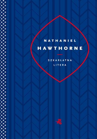 Szkarłatna litera Nathaniel Hawthorne - okladka książki