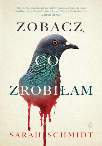 Zobacz, co zrobiłam Sarah Schmidt - okladka książki