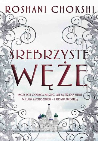 Srebrzyste węże Roshani Chokshi - okladka książki