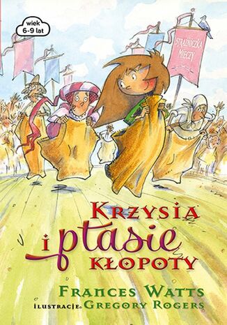 Krzysia i ptasie klopoty Frances Watts - okladka książki