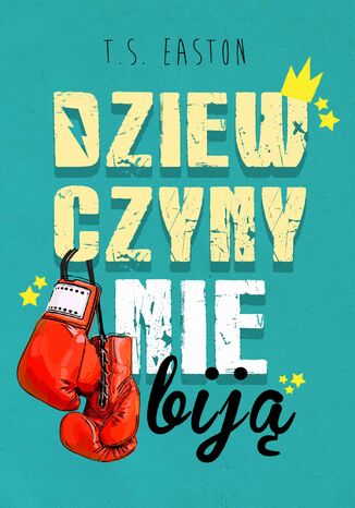 Dziewczyny nie biją T.S. Easton - okladka książki
