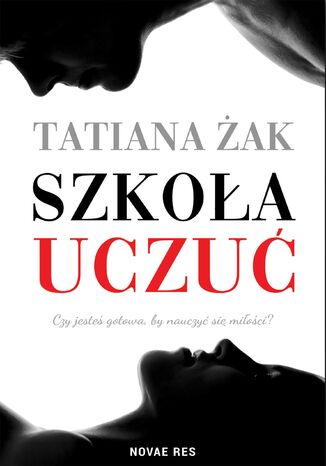 Szkoła uczuć Tatiana Żak - okladka książki