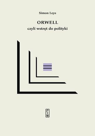 Orwell czyli wstręt do polityki Simon Leys - okladka książki