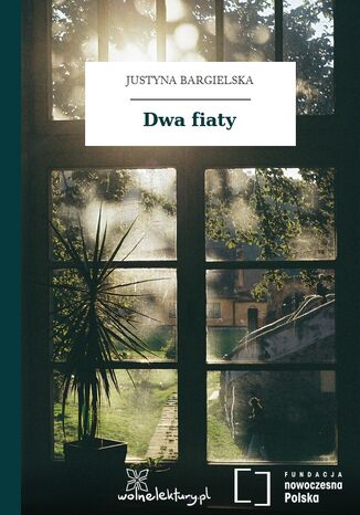 Dwa fiaty Justyna Bargielska - okladka książki