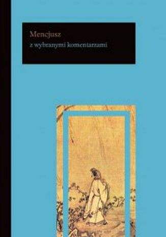 Mencjusz z wybranymi komentarzami Mencjusz - okladka książki