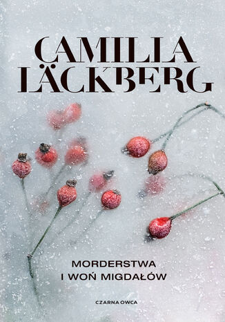 Morderstwa i woń migdałów Camilla Läckberg - okladka książki