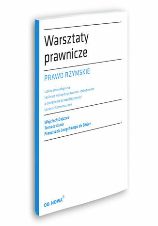 Warsztaty prawnicze prawo rzymskie Wojciech Dajczak, Tomasz Giaro, Franciszek Longchamps de Berier - okladka książki