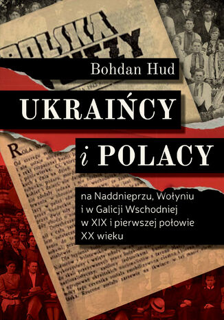 Ukraińcy i Polacy Bohdan Hud - okladka książki