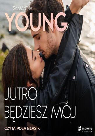 Jutro będziesz mój Samantha Young - audiobook MP3