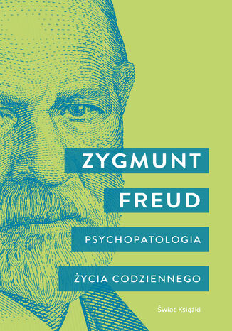 Psychopatologia życia codziennego Zygmunt Freud - okladka książki