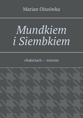 Mundkiem i Siembkiem Marian Olszówka - okladka książki