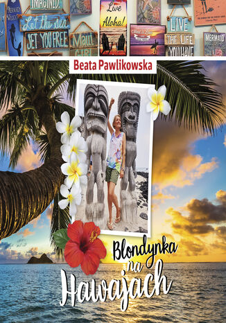 Blondynka na Hawajach Beata Pawlikowska - okladka książki