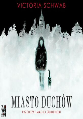 Miasto duchów Victoria Schwab - audiobook MP3