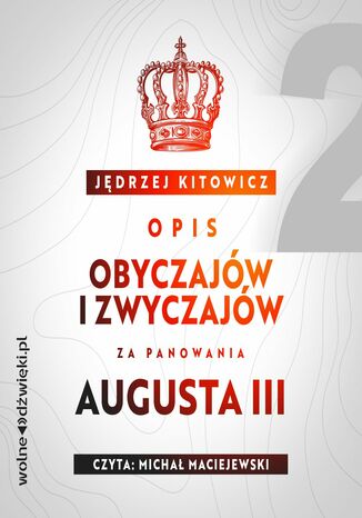 Opis obyczajów i zwyczajów za panowania Augusta III. Tom 2 Jędrzej Kitowicz - okladka książki