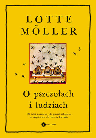 O pszczołach i ludziach Lotte Möller - okladka książki