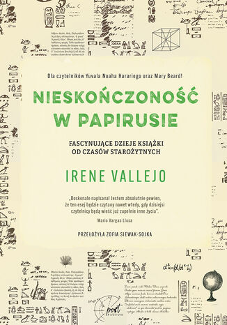 Nieskończoność w papirusie. Fascynujące dzieje książki od czasów starożytnych Irene Vallejo - okladka książki