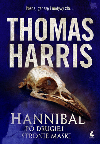 Hannibal. Po drugiej stroie maski Thomas Harris - okladka książki