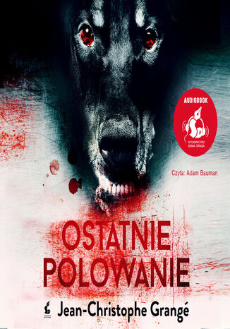 Ostatnie polowanie Jean-Christophe Grangé - audiobook MP3