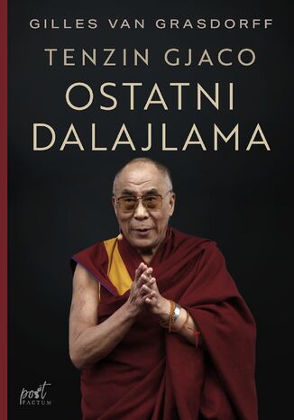 Ostatni dalajlama. Tenzin Gjaco Gilles Van Grasdorff - okladka książki