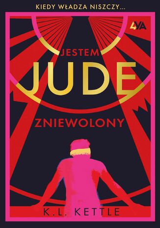 Jestem Jude. Zniewolony K.L. Kettle - okladka książki