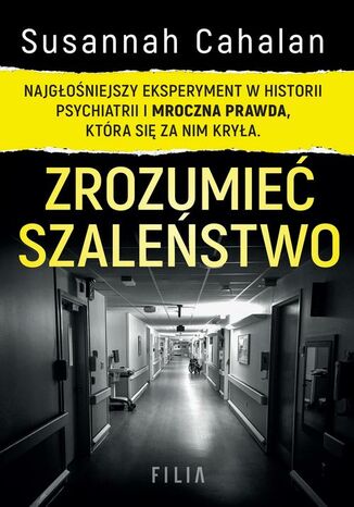 Zrozumieć szaleństwo Susannah Cahalan - okladka książki