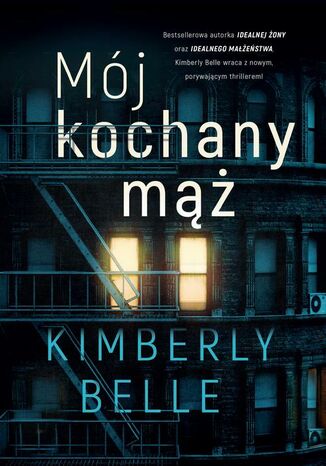 Mój kochany mąż Kimberly Belle - okladka książki