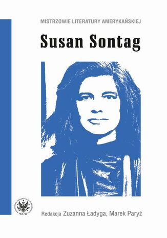 Susan Sontag Marek Paryż, Zuzanna Ładyga - okladka książki