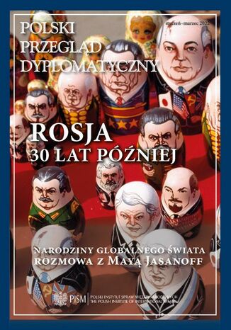 Polski Przegląd Dyplomatyczny 1/2022 Ryszard Stemplowski, Sergey S Radchenko, Agnieszka Legucka, Marek Menkiszak, Zuzanna Nowak, Anna Maria Dyner, Marcin Przychodniak, Michał Wojnarowicz, Jakub Benedyczak, Ryszard M. Machnikowski, Robert Pszczel, Maciej Zaniewicz, Mateusz Bajek, András Rácz, Mariusz Marszewski, Łukasz Antas, Michał Patryk Sadłowski, Marcin A. Piotrowski, Maria Piechowska - okladka książki