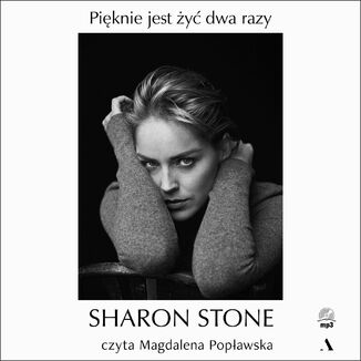 Pięknie jest żyć dwa razy Sharon Stone - audiobook MP3