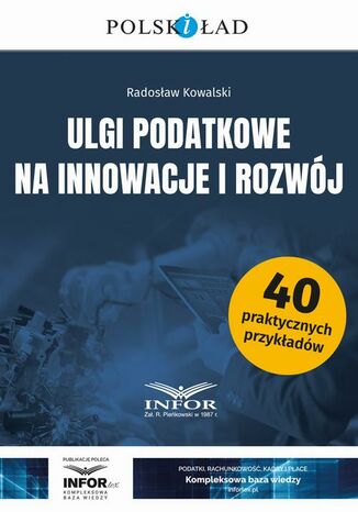 Ulgi podatkowe na innowacje i rozwój Radosław Kowalski - okladka książki