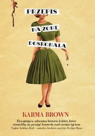 Przepis na żonę doskonałą Karma Brown - okladka książki