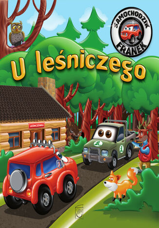 Samochodzik Franek. U leśniczego Karolina Górska - okladka książki