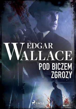 Pod biczem zgrozy Edgar Wallace - okladka książki