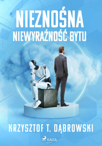 Nieznośna niewyraźność bytu Krzysztof T. Dąbrowski - okladka książki