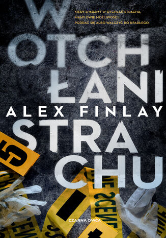 W otchłani strachu Alex Finlay - okladka książki