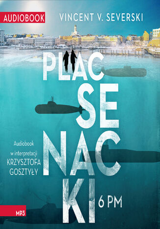 Plac Senacki 6 PM Vincent V. Severski - audiobook MP3