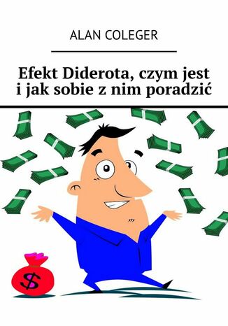 Efekt Diderota, czym jest i jak sobie z nim poradzić Alan Coleger - okladka książki
