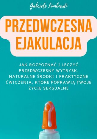 Przedwczesna Ejakulacja Gabriele Lombardi - okladka książki