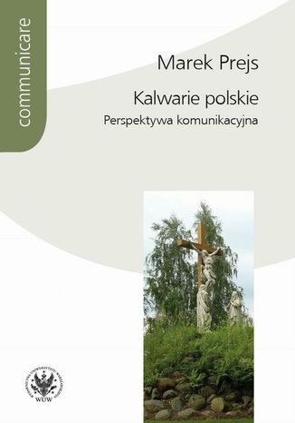 Kalwarie polskie Marek Prejs - okladka książki