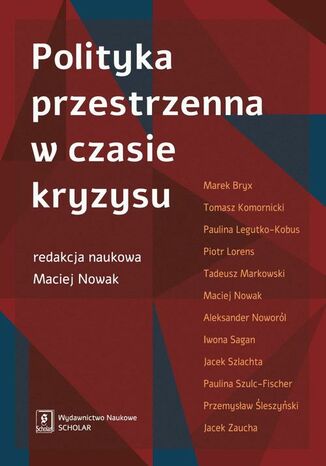 Polityka przestrzenna w czasie kryzysu Maciej Nowak - okladka książki