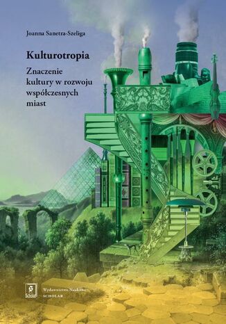 Kulturotropia Joanna Sanetra-Szeliga - okladka książki