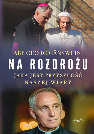 Na rozdrożu Abp Georg Gänswein - okladka książki