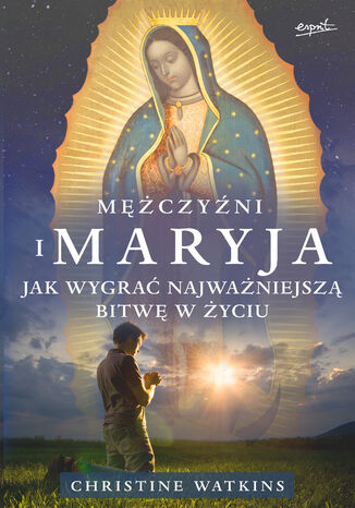 Mężczyźni i Maryja Christine Watkins - okladka książki