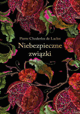 Niebezpieczne związki Pierre Choderlos de Laclos - okladka książki