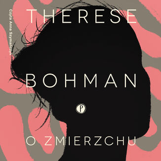 O zmierzchu Therese Bohman - audiobook MP3